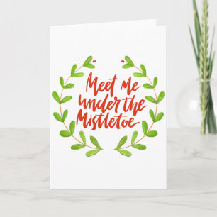 Meet me under the mistletoe - Christmas Wreath Holiday Card