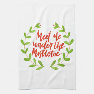 Meet me under the mistletoe - Christmas Wreath Tea Towel