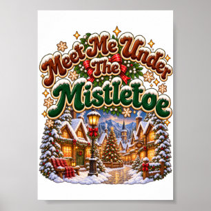 Meet Me Under The Mistletoe Cosy Winter Cabin Poster