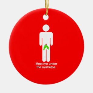 MEET ME UNDER THE MISTLETOE GUY -.png Ceramic Tree Decoration