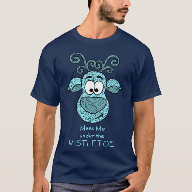 Meet me under the mistletoe hoodie T-Shirt (Front)