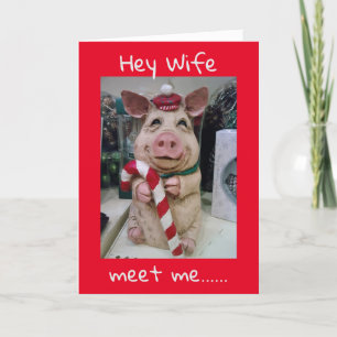 MEET ME "UNDER THE MISTLETOE" WIFE HOLIDAY CARD
