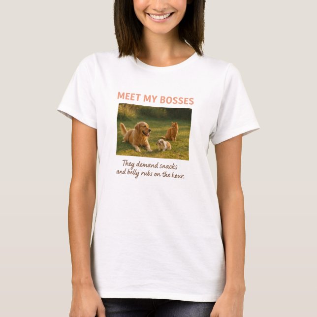 Meet My Bosses- Funny Custom Pet Photo Design T-Shirt (Front)