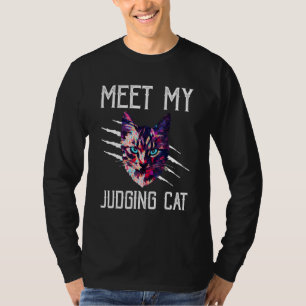 Meet My Judging Cat Cat Kitten Humour Sarcastic T-Shirt