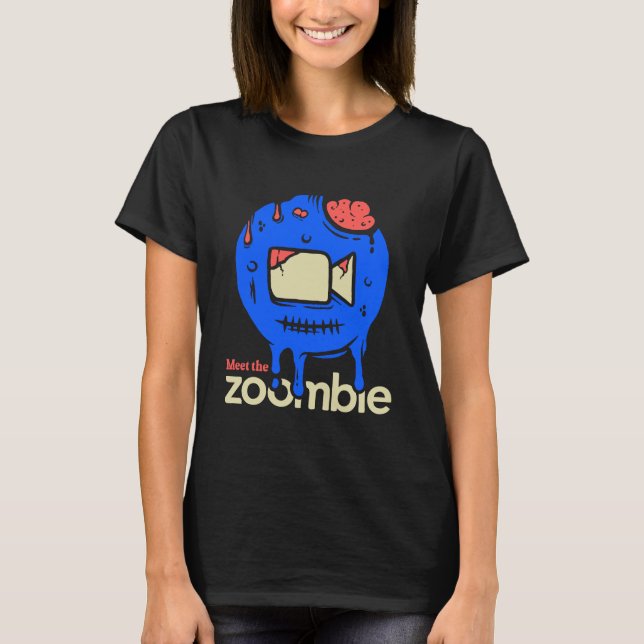 Meet the Zoombie T-Shirt (Front)