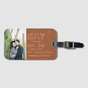 Meet Us In   Modern Photo Save the Date Luggage Tag