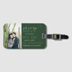 Meet Us In   Modern Photo Save the Date Luggage Tag