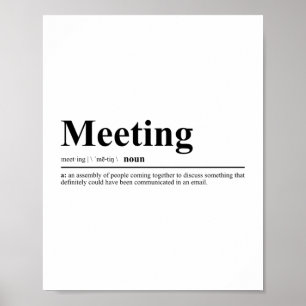 Meeting Definition   Funny Quote Poster
