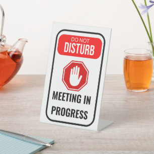 MEETING IN PROGRESS PEDESTAL SIGN