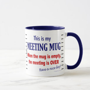 Meeting Mug Funny Office Humour Coffee Mug