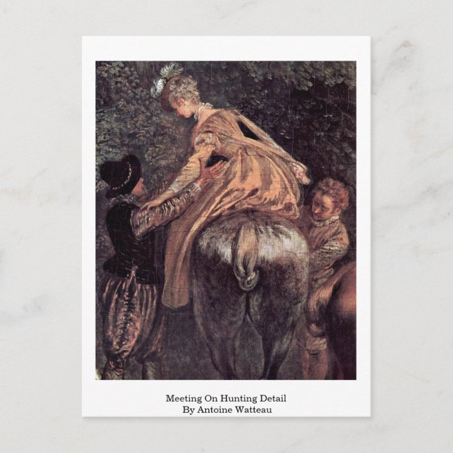Meeting On Hunting Detail By Antoine Watteau Postcard (Front)
