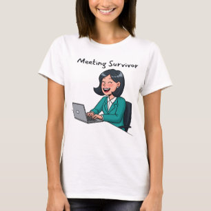 Meeting Survivor Funny Corporate T-Shirt