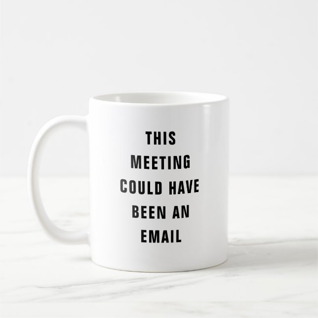 Meetings Coffee Mug (Left)