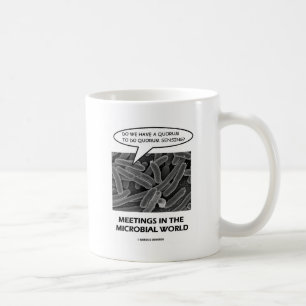 Meetings In The Microbial World (Quorum Sensing) Coffee Mug