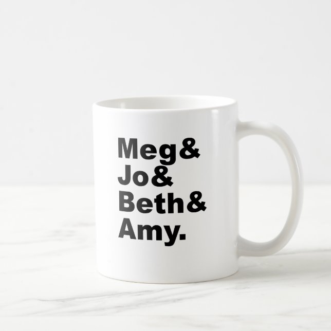 Meg & Jo & Beth & Amy | Little Women Literature Coffee Mug (Right)