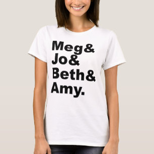 Meg & Jo & Beth & Amy Little Women Literature T-Shirt