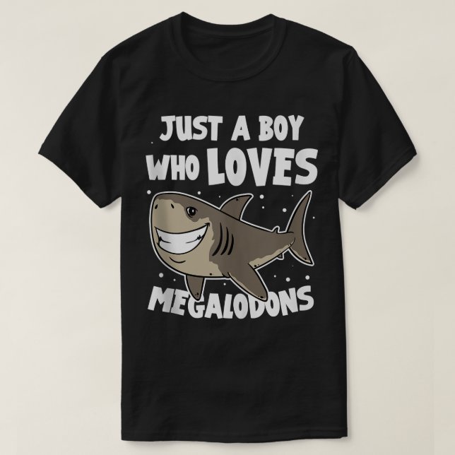Meg Shark Just a Boy Who Loves Megalodons  T-Shirt (Design Front)