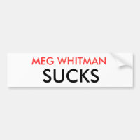 MEG WHITMAN SUCKS