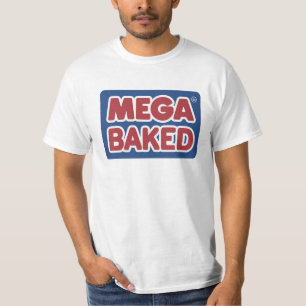 Mega Baked T-Shirt