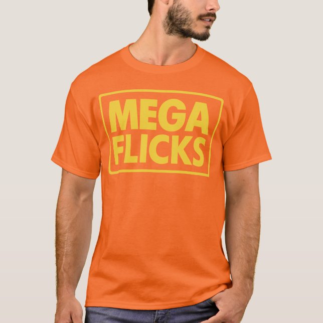 MEGA FLICKS T-Shirt (Front)