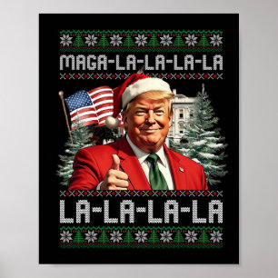 Mega La La La Christmas Santa Trump Ugly Sweater X Poster