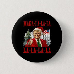 Mega La La La Donald Trump Potus 47 Ugly Christmas 6 Cm Round Badge