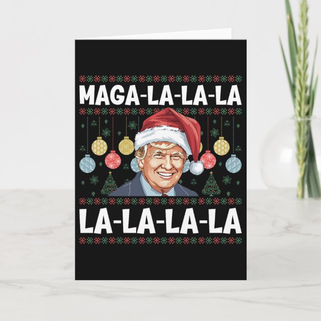 Mega La La La Donald Trump Potus 47 Ugly Christmas Card (Front)