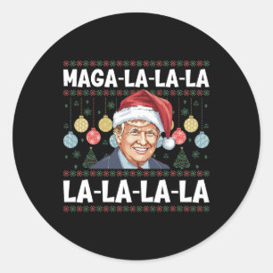 Mega La La La Donald Trump Potus 47 Ugly Christmas Classic Round Sticker