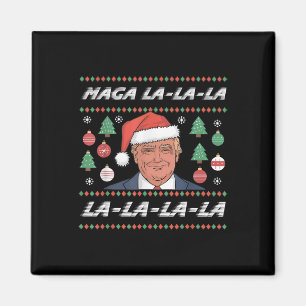 Mega La La La Donald Trump Potus 47 Ugly Christmas Magnet