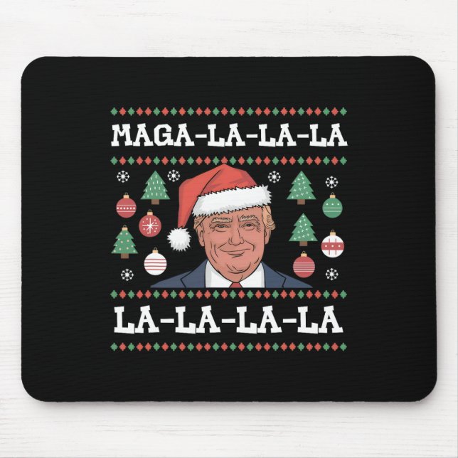 Mega La La La Donald Trump Potus 47 Ugly Christmas Mouse Mat (Front)