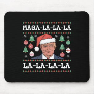 Mega La La La Donald Trump Potus 47 Ugly Christmas Mouse Mat
