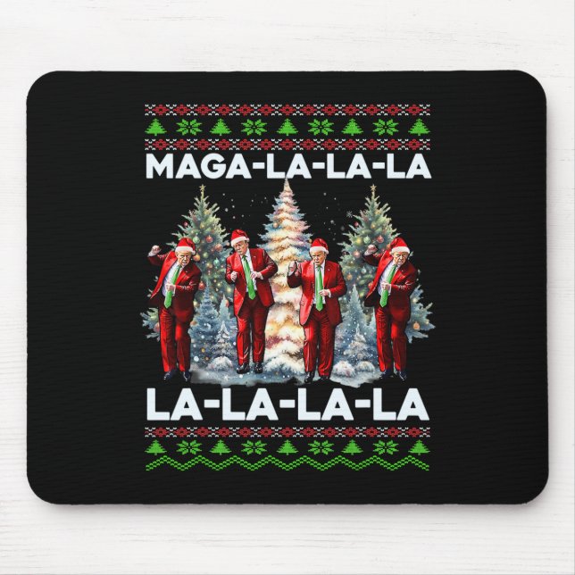 Mega La La La Donald Trump Potus 47 Ugly Christmas Mouse Mat (Front)