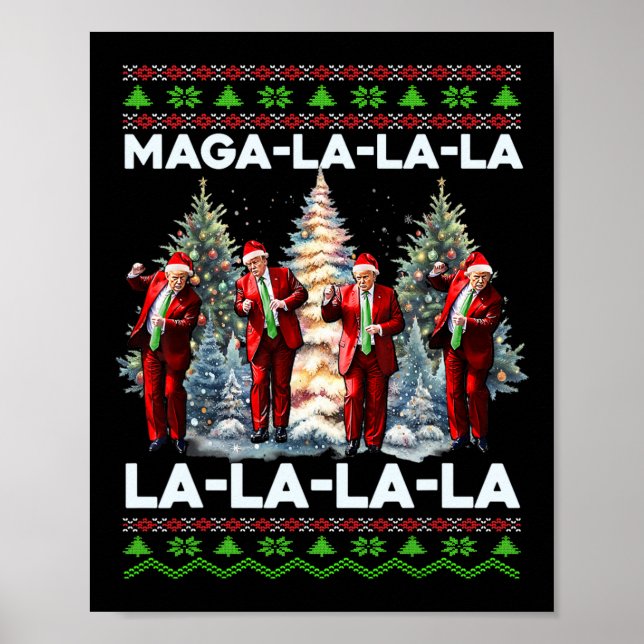 Mega La La La Donald Trump Potus 47 Ugly Christmas Poster (Front)