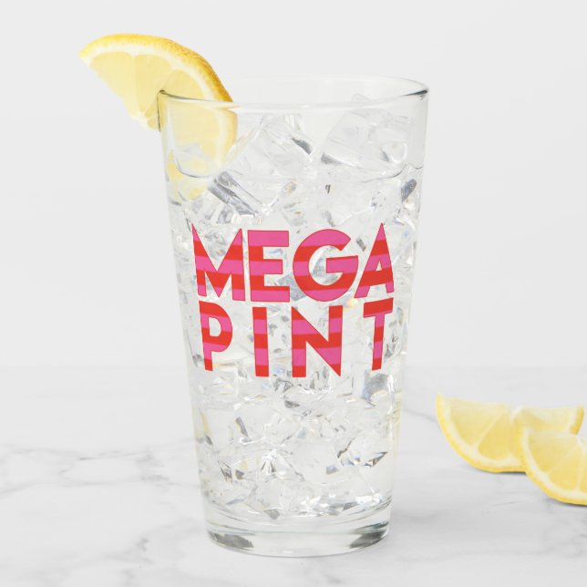 Mega Pint - Funny Quote  Glass (Front Ice)