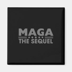 Mega The Sequel Trump 2024 Winner Second Term Magnet