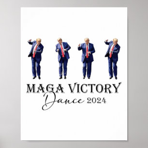 Mega Victory Dance Trump 2024 47th President  Poster