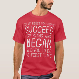 Megan Gift Name Personalised Birthday Funny Christ T-Shirt