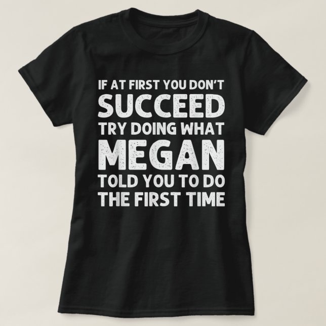 MEGAN Name Personalised Birthday Funny Christmas J T-Shirt (Design Front)