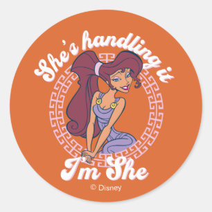 Megara - She's Handling It, I'm She Classic Round Classic Round Sticker