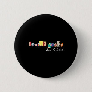 Megazine Letter Fourth Grade Teacher Kids Back To 6 Cm Round Badge