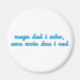 megn dad i already saying Bavarian Bavarian Bavari Magnet