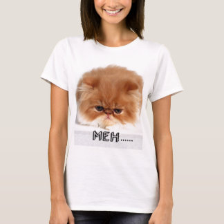 Meh....bored cat T-Shirt