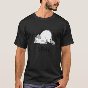 Meh Ca Ca For Men Women Meh Cat T-Shirt