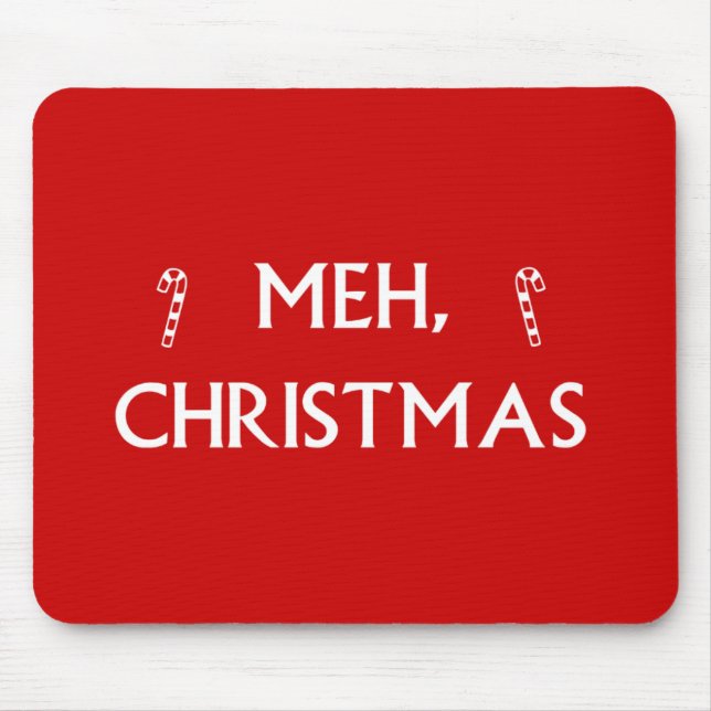 Meh Christmas Mouse Mat (Front)