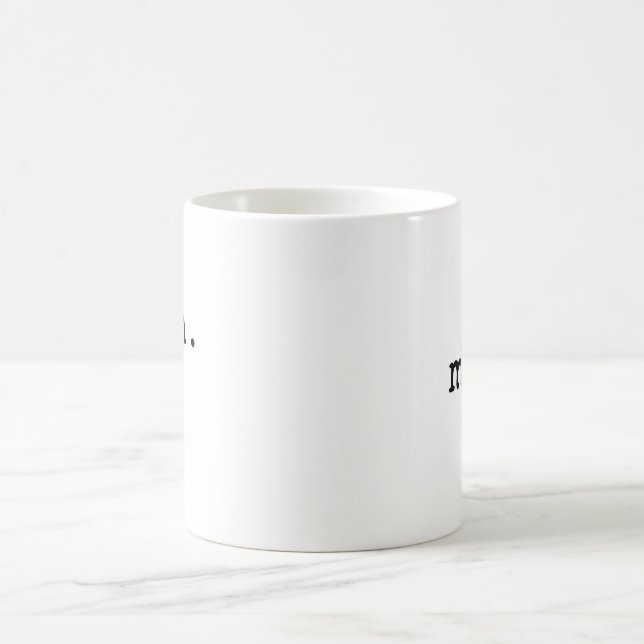 Meh. Coffee Mug (Center)