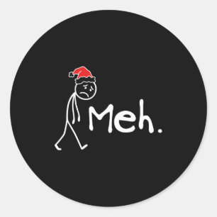 Meh. Funny Christmas Introvert  Classic Round Sticker