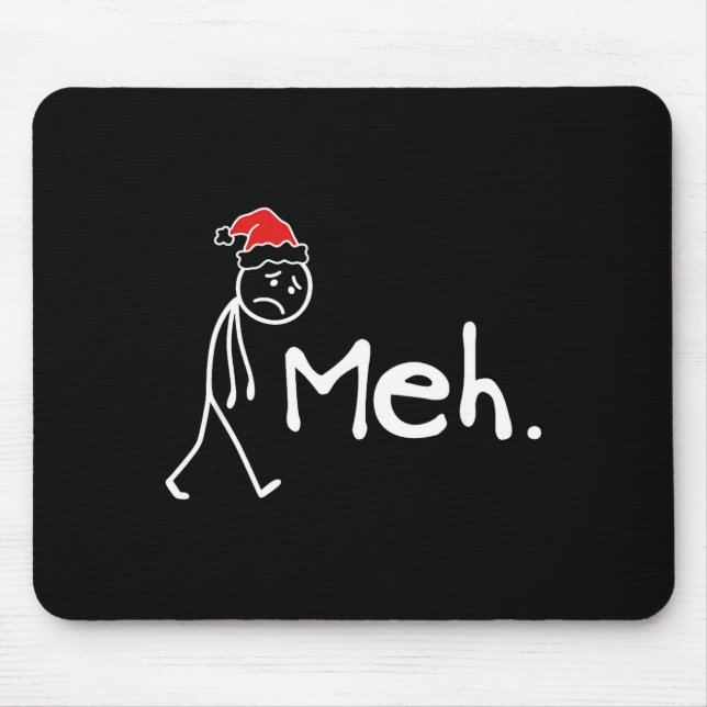 Meh. Funny Christmas Introvert  Mouse Mat (Front)