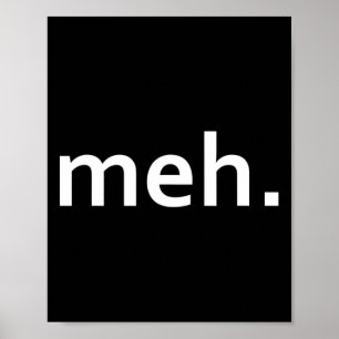 Meh. Funny Geek Cool Video Game Nerd1 Poster