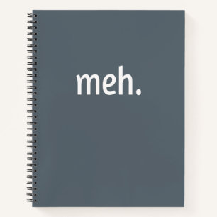 meh. Funny Sarcastic Geek Nerd Cool Gamer Video Notebook