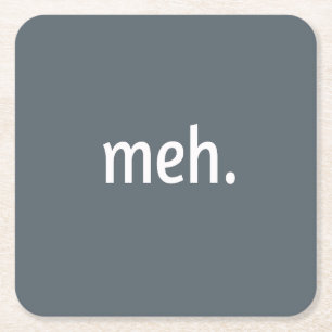 meh. Funny Sarcastic Geek Nerd Cool Gamer Video Square Paper Coaster